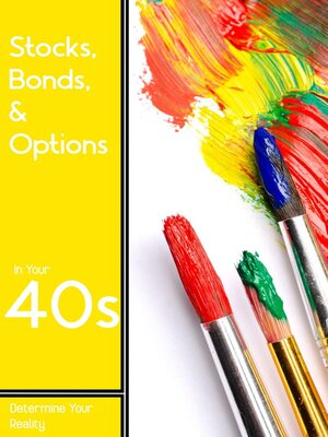 cover image of Stocks, Bonds, & Options in Your 40s